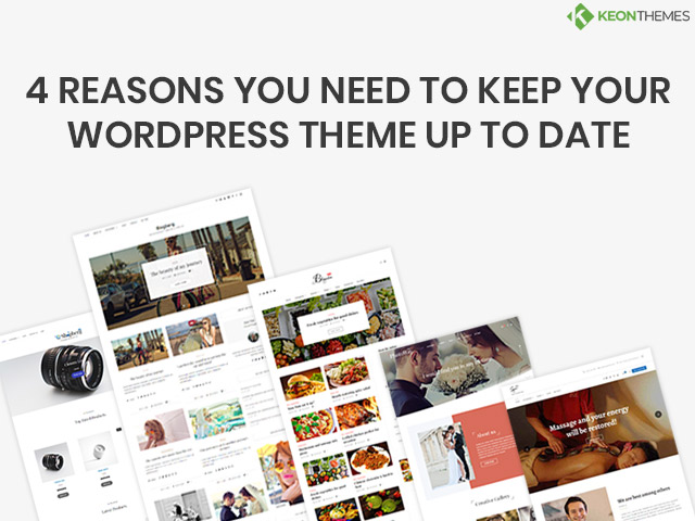 4 reseons you need to keeo your WordPress theme up to date